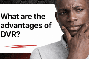 A thoughtful man looking at a bold text graphic that asks "What are the Advantages of DVR?", highlighting the importance of understanding DVR Benefits for a reliable Digital Video Recorder setup