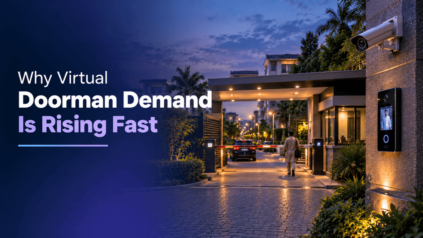 Virtual Doorman Pakistan | 7 Reasons Demand Is Rising 